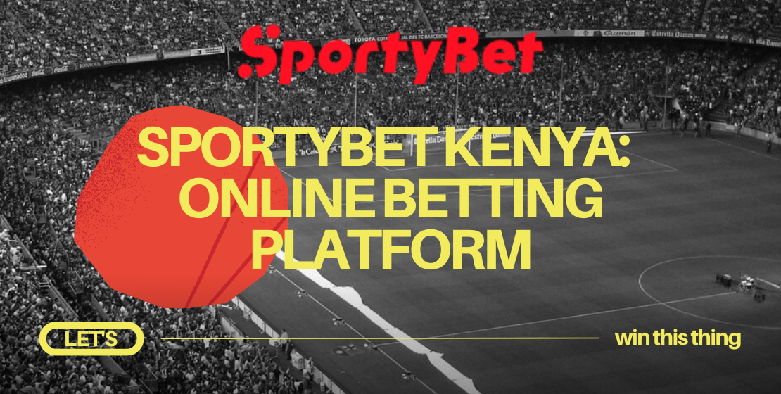 SportyBet Kenya Online Betting Platform